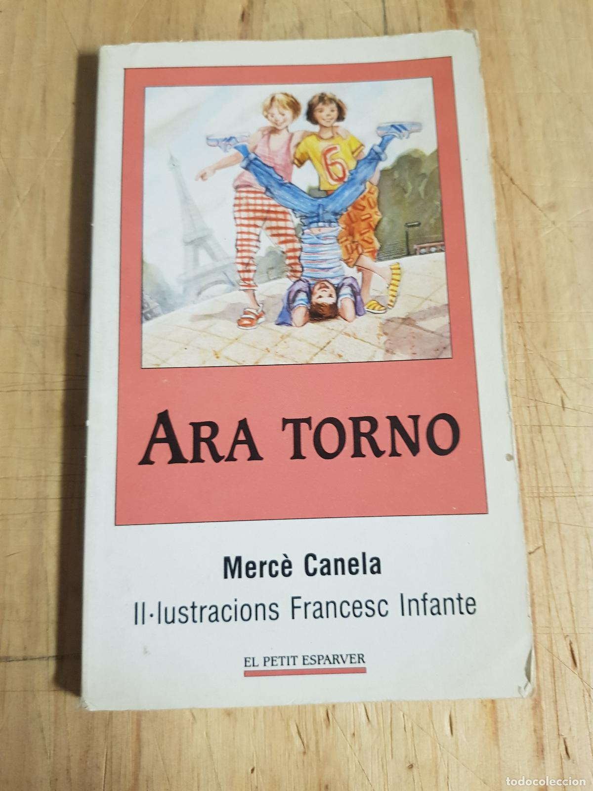 Libros de segunda mano: Ara torno - Merc&egrave; Canela - Foto 1