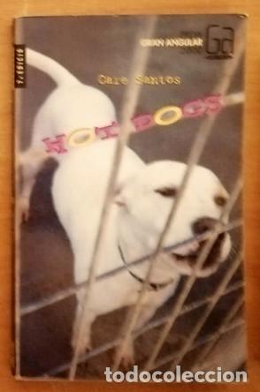 Libros de segunda mano: LIBRO HOT DOGS - CARE SANTOS - GRAN ANGULAR - Foto 1