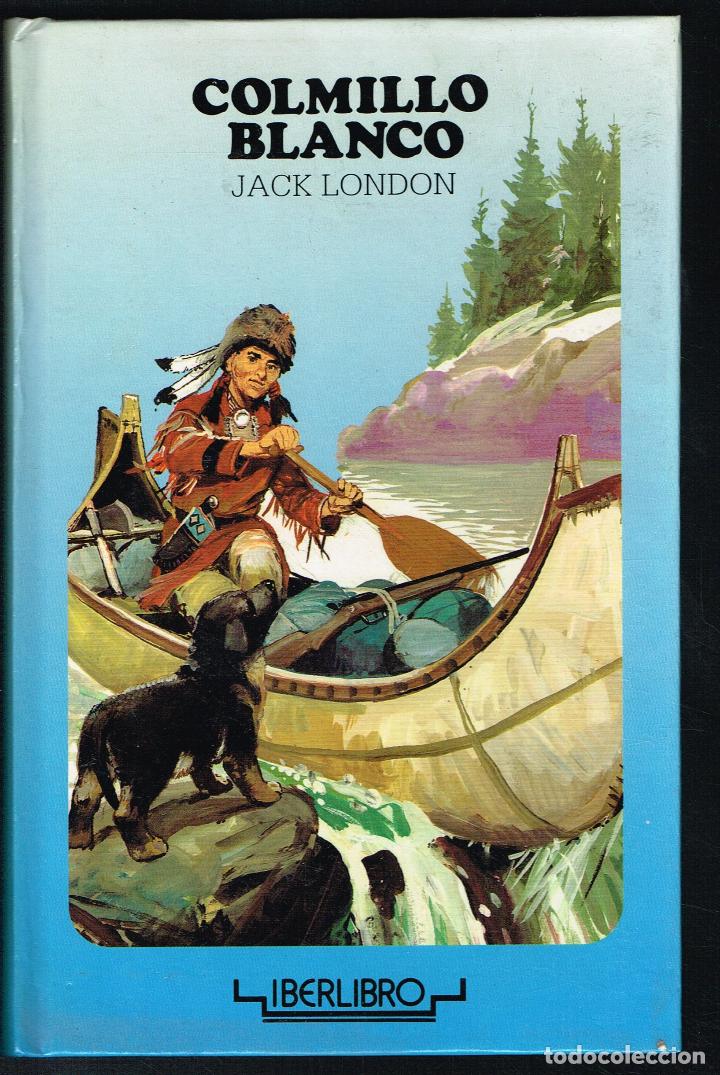 Libros de segunda mano: COLMILLO BLANCO - JACK LONDON - 1990 - Foto 1
