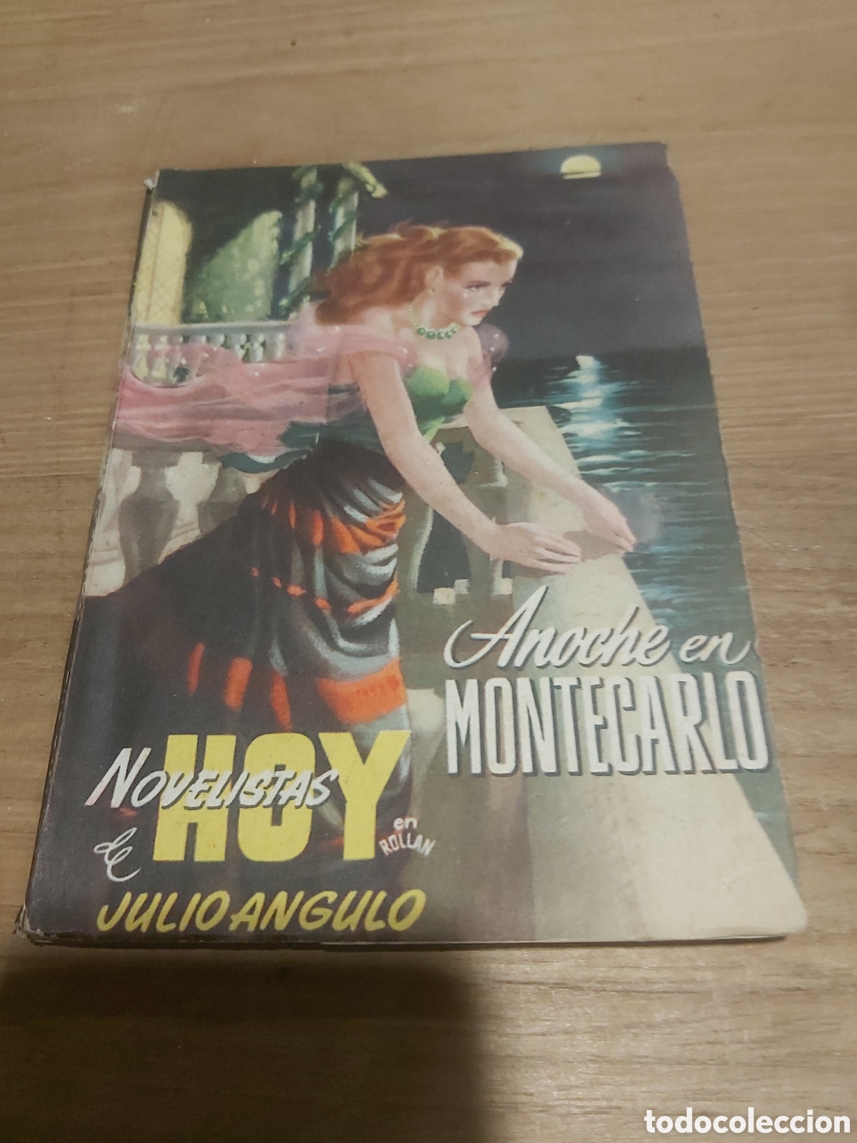 Libros de segunda mano: Novela anoche en Montecarlo Novelas de hoy 26 Julio &Aacute;ngulo rollan rom&aacute;ntica amor