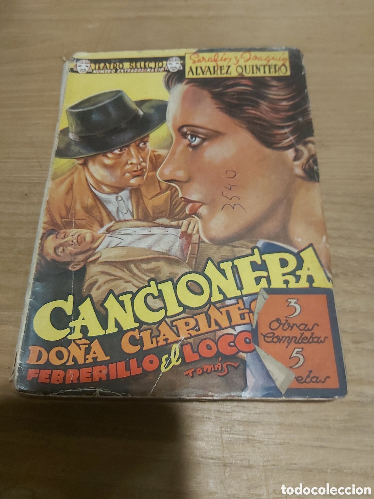 Gebrauchte B&uuml;cher: 2940 primera edici&oacute;n cancionera poema dram&aacute;tico teatro selecto do&ntilde;a clarines febrerillo el loco