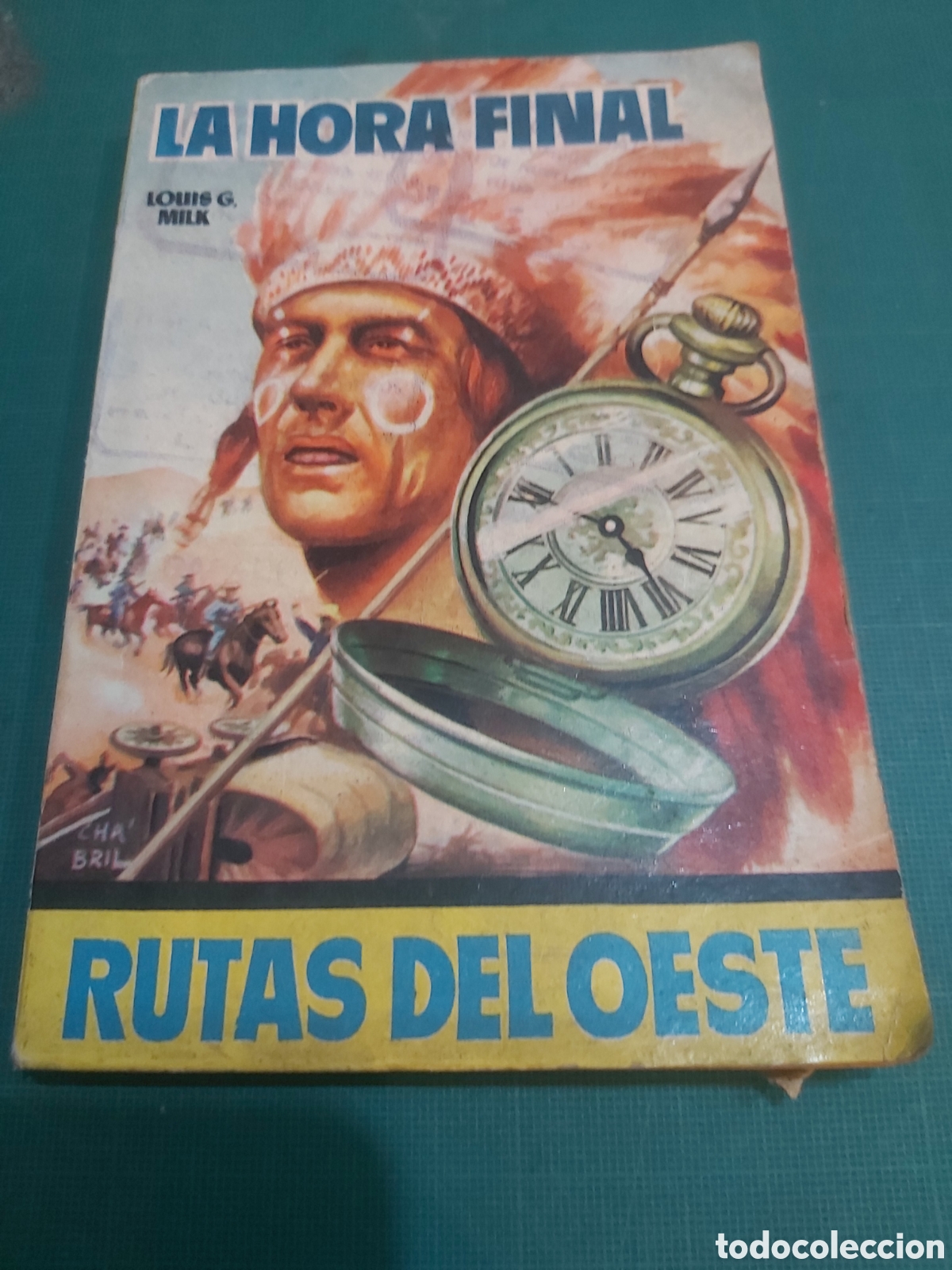 Libros de segunda mano: 1955 Novela rutas del Oeste la hora final lois G. milk 83