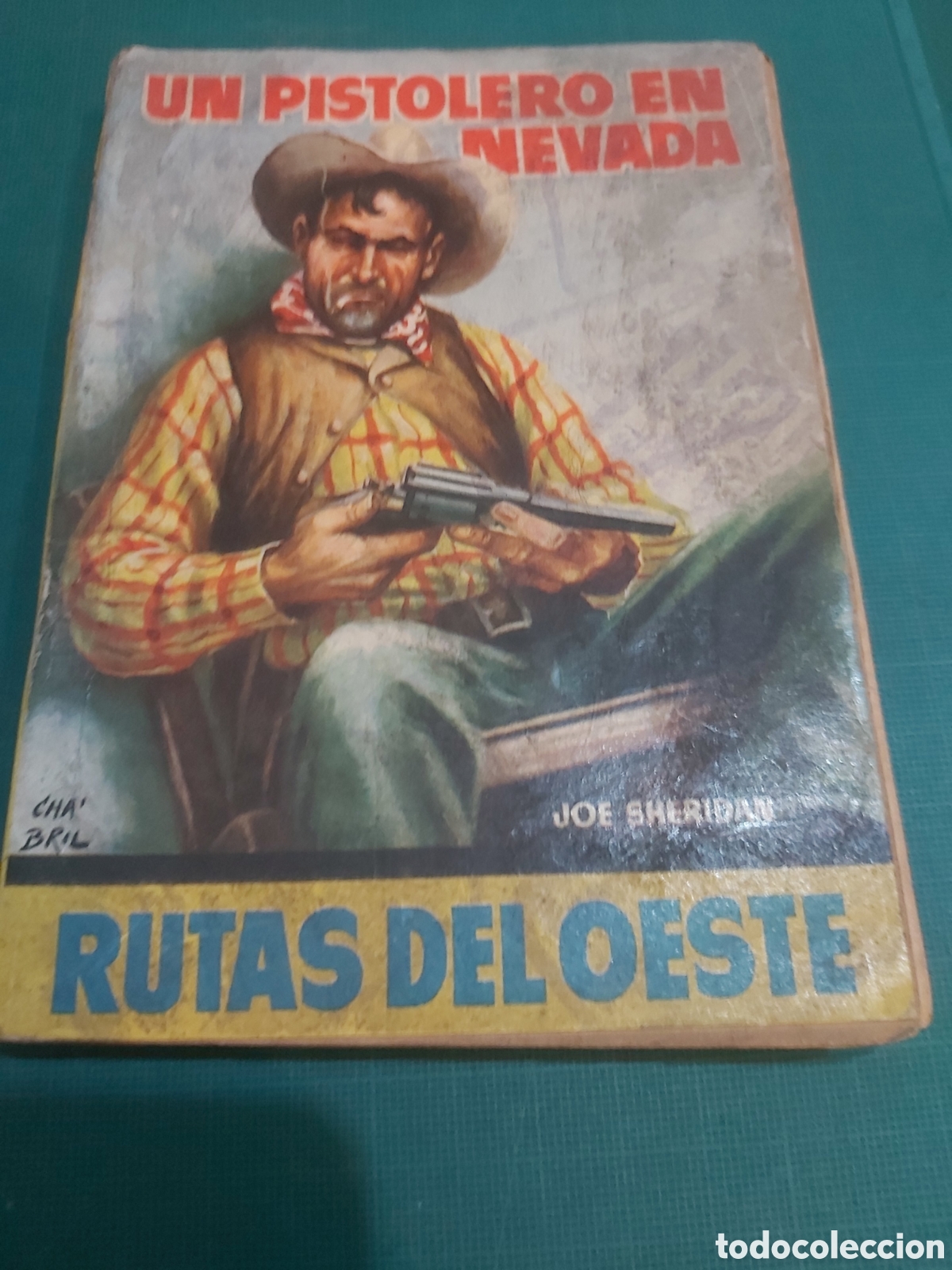 Libri di seconda mano: Novela rutas del oeste jie sheridan 1954 n&uacute;mero 82 edicciones Toray Barcelona