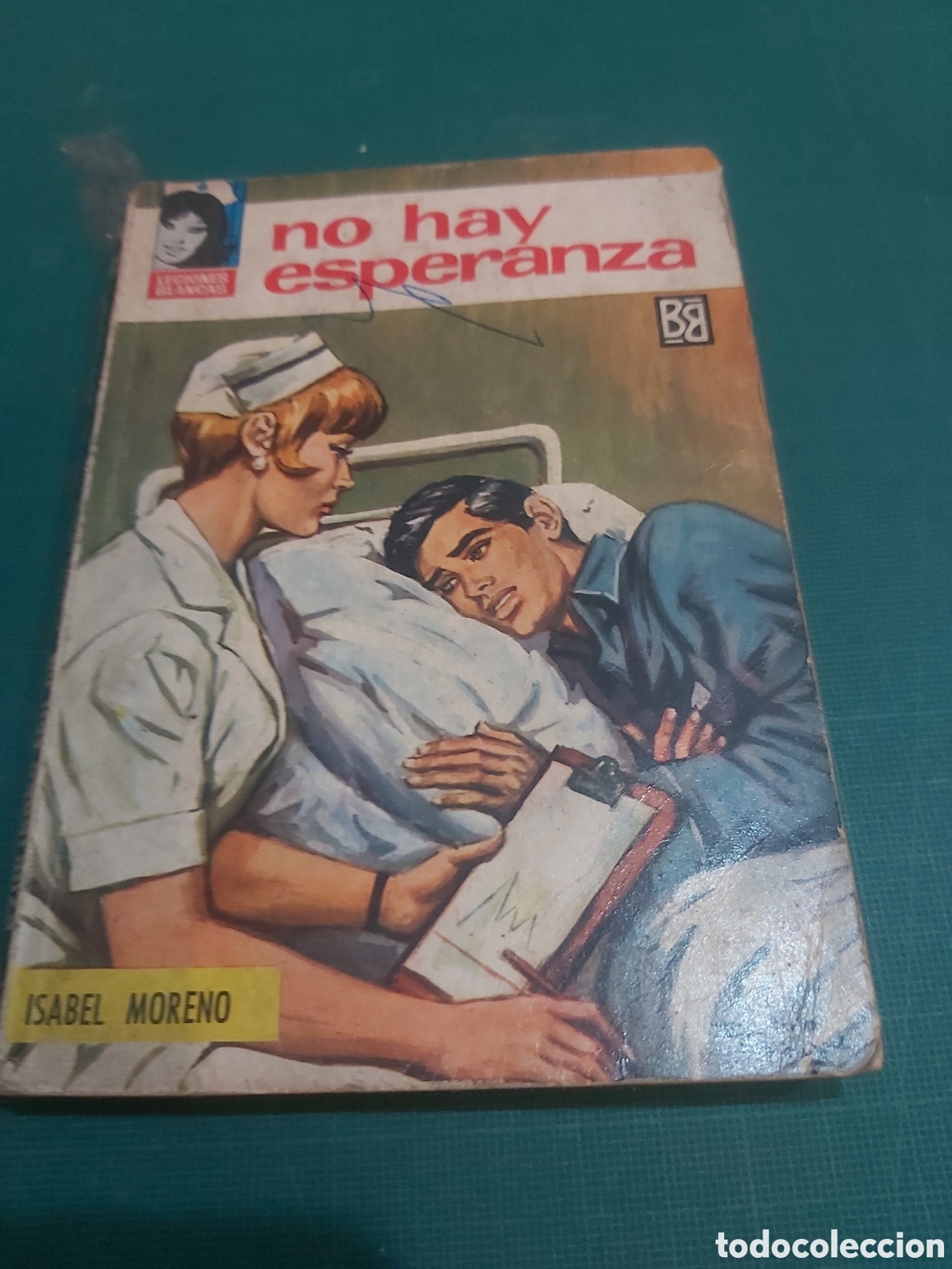 Gebrauchte B&uuml;cher: Novela Isabel Moreno no hay esperanza lecciones blancas enfermera 158 primera edici&oacute;n 1966 bruguera
