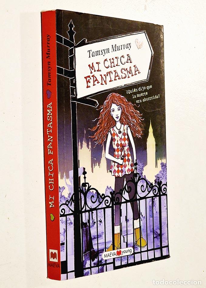 Gebrauchte B&uuml;cher: MI CHICA FANTASMA - MURRAY, Tamsyn
