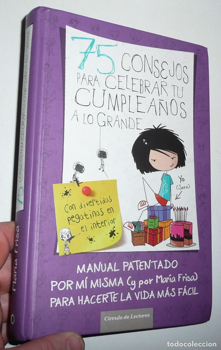 Libros de segunda mano: 75 consejos para celebrar tu cumplea&ntilde;os a lo grande - Mar&iacute;a Frisa (C&iacute;rculo de Lectores)