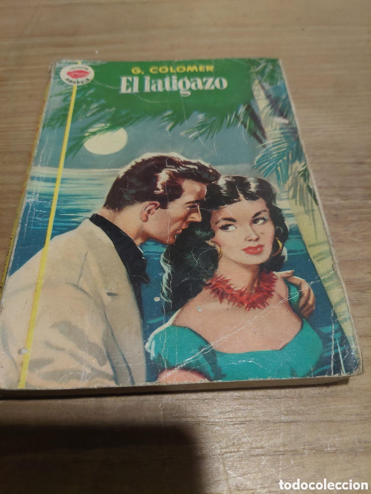 Libri di seconda mano: Coleccion amapola el latigazo g.colomer 312 primera edici&oacute;n 1958 editorial bruguera