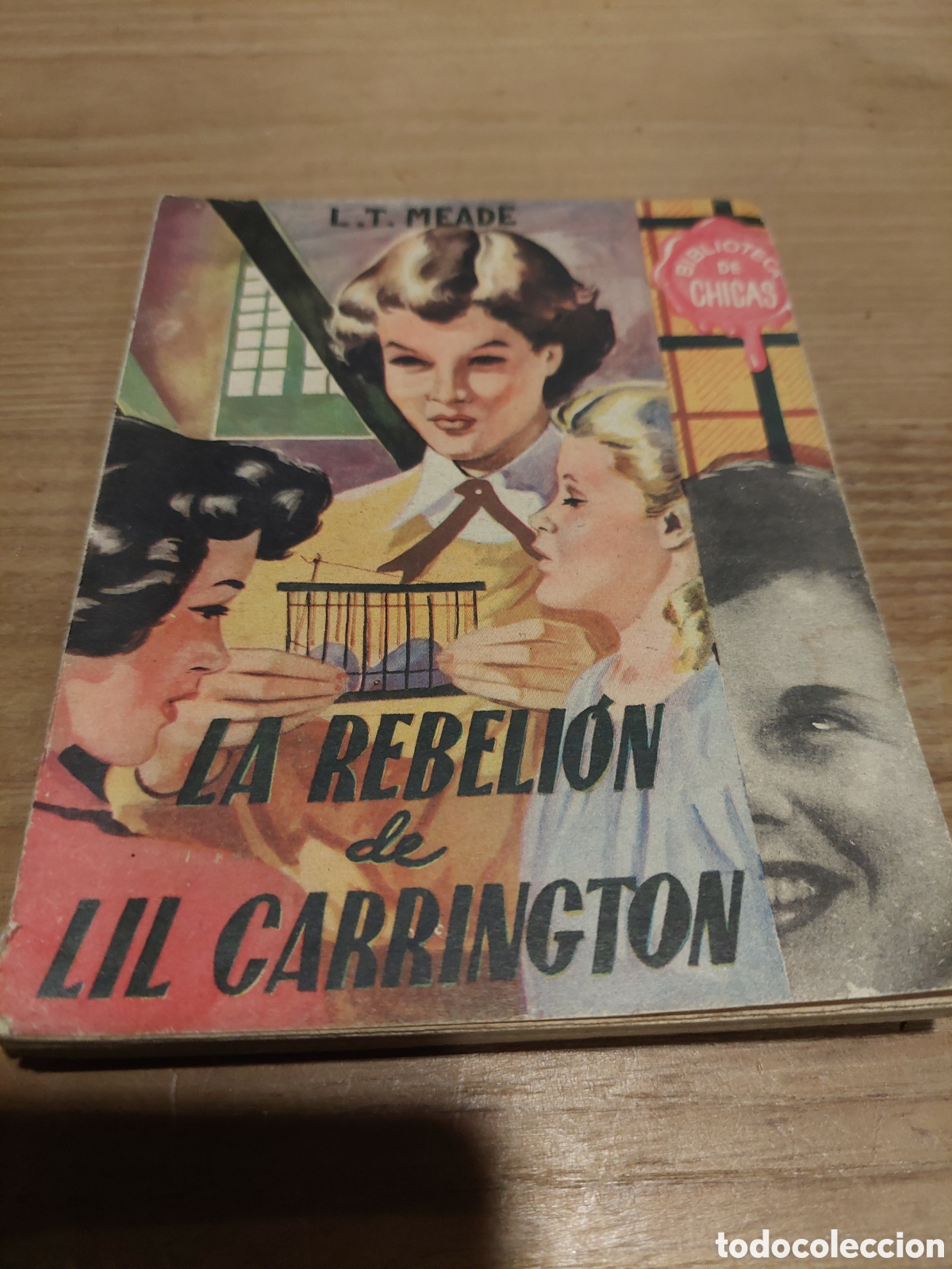 Gebrauchte B&uuml;cher: L.t madera la rebeli&oacute;n de Lil carrington biblioteca chicas golea ediciones primera edici&oacute;n 1953