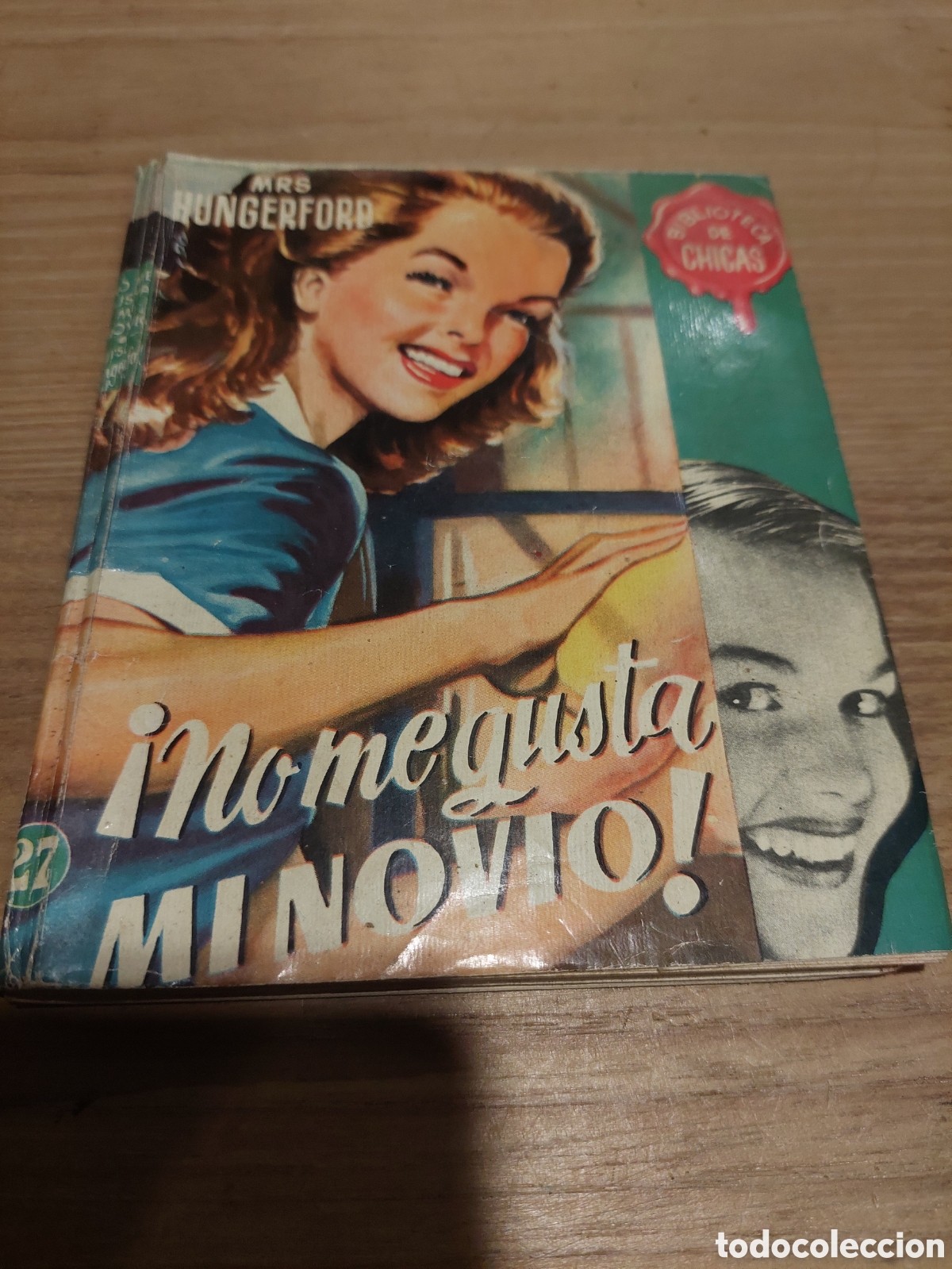 Gebrauchte B&uuml;cher: 27 biblioteca chicas m&aacute;s hugerford no me gusta mi novio ! Primera edici&oacute;n 1953 edici&oacute;n gilsa Madrid