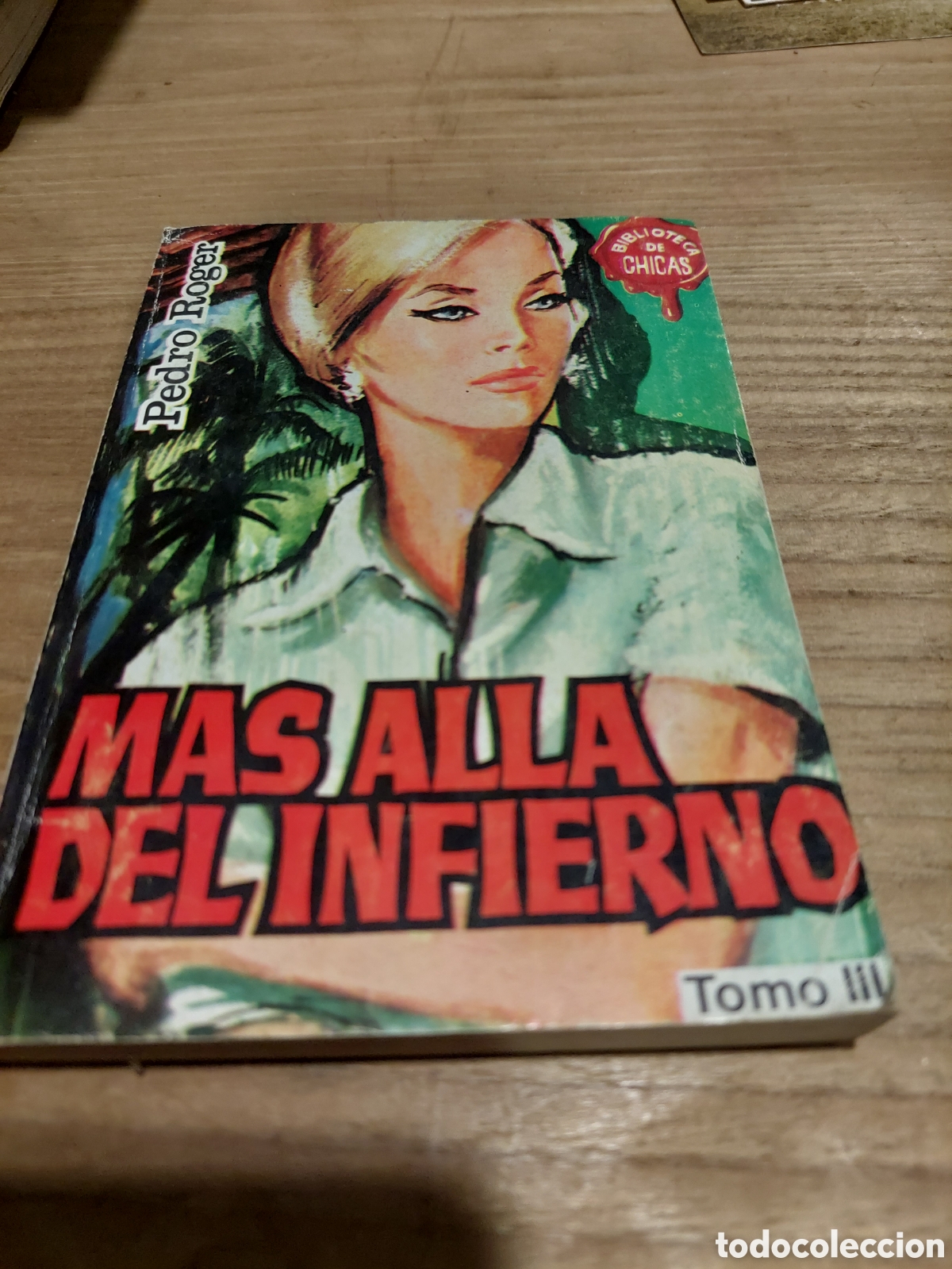 Libri di seconda mano: M&aacute;s all&aacute; del infierno tomo Iy Tomo III biblioteca chicas 510 513 1965 portada xelia