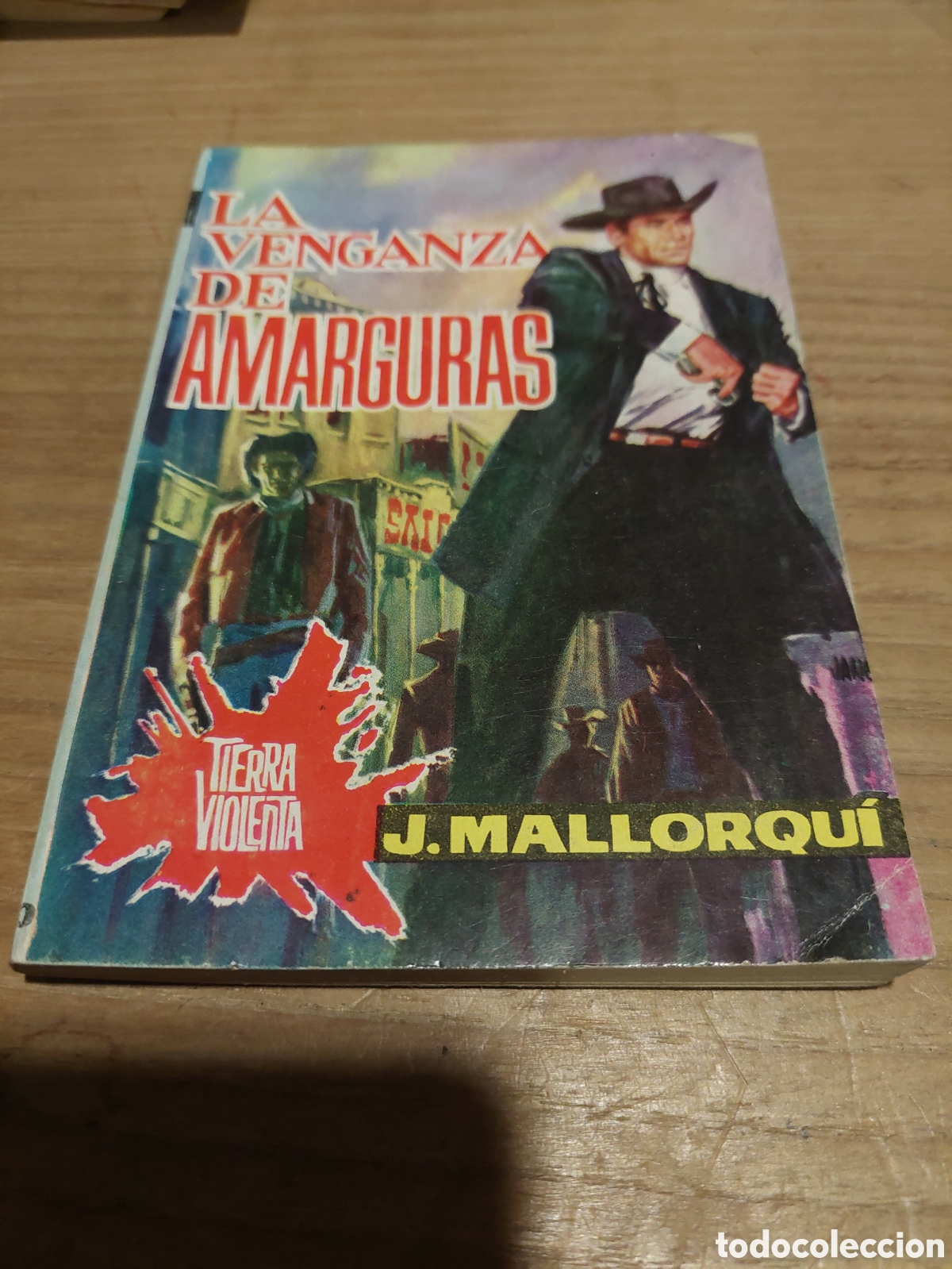 Gebrauchte B&uuml;cher: 1964 la venganza de amarguras tierra violenta J.Mallorqui n&uacute;mero 1