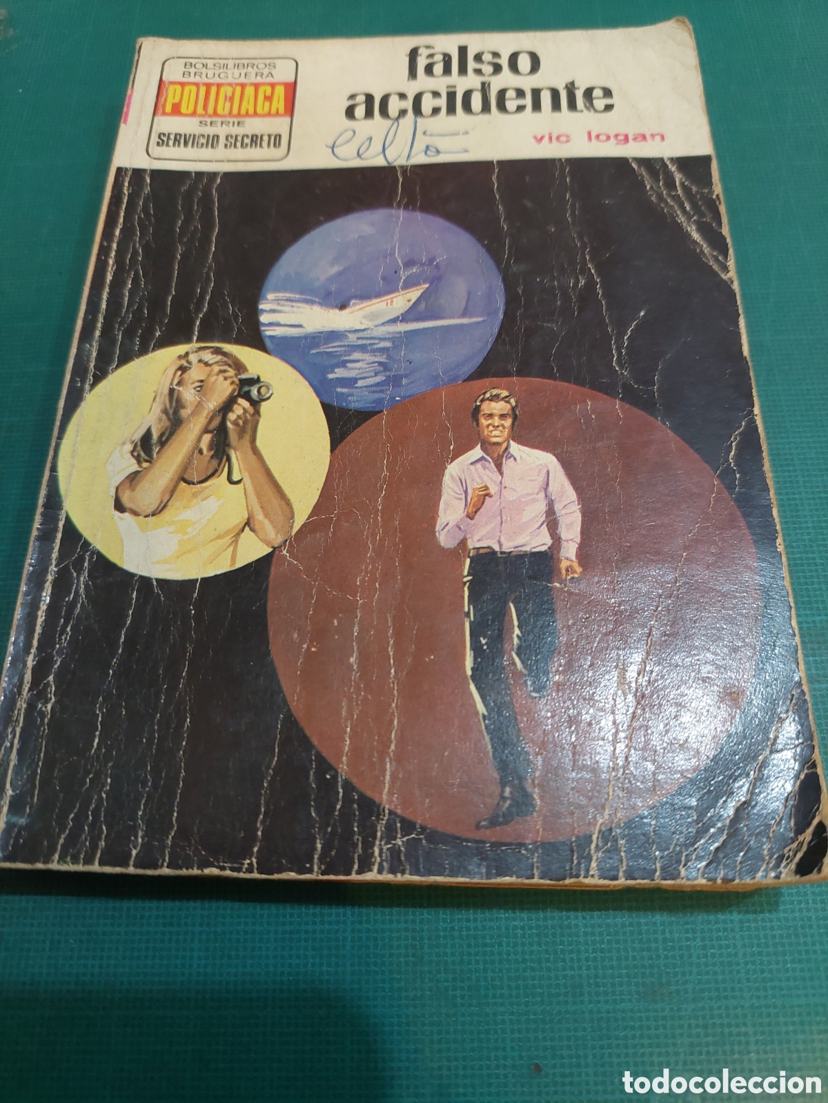Gebrauchte B&uuml;cher: Polic&iacute;aca servicio secreto 1236 ss falso accidente cuc logan 1974 primera edici&oacute;n bruguera