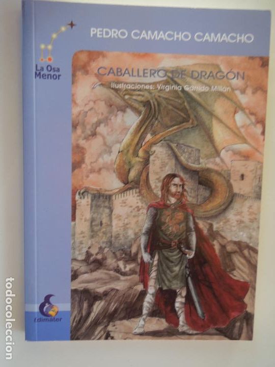 Libri di seconda mano: CABALLERO DE DRAG&Oacute;N-PEDRO CAMACHO CAMACHO-ILUST. V. GARRIDO MILL&Aacute;N-EDIMATER 2010.