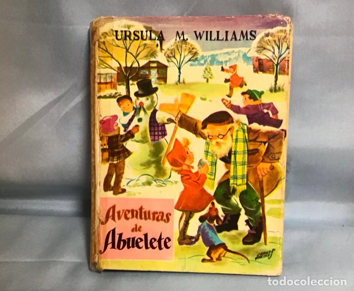 Libros de segunda mano: AVENTURAS DE ABUELETE