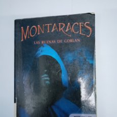 Libros de segunda mano: MONTARACES LAS RUINAS DE GORLAN