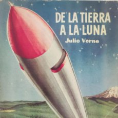 Libros de segunda mano: DE LA TIERRA A LA LUNA / JULIO VERNE. SAN SEBASTIÁN : EDICIONES ORBY, 1959. (JUVENIL GOLETA ; 27).