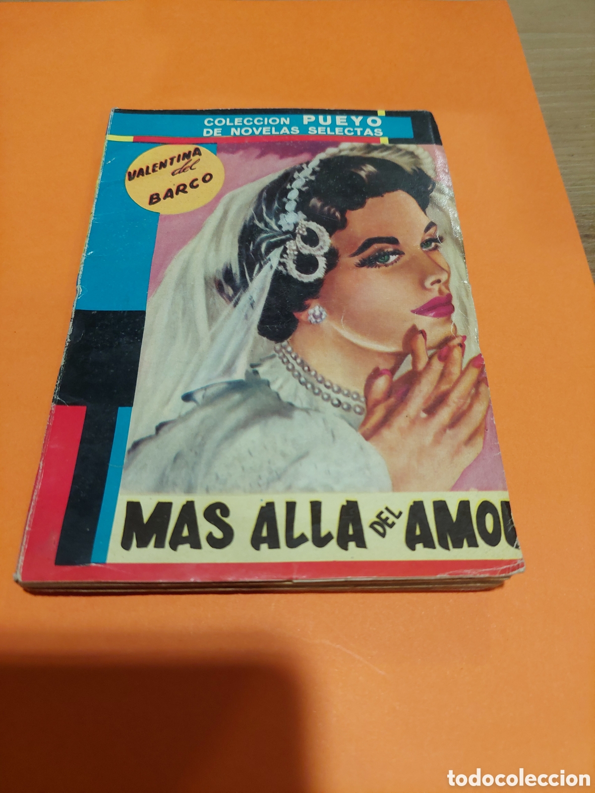 Libri di seconda mano: 671 coleccion pueyo novela valentina del barco m&aacute;s all&aacute; amor 1958