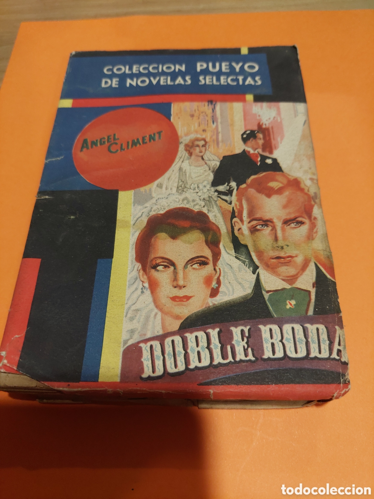 Libri di seconda mano: 280 coleccion pueyo novela &aacute;ngel clim&aacute;tico doble boda 1948