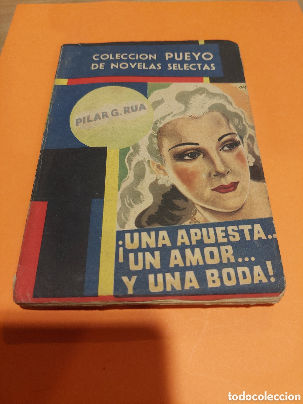 Libri di seconda mano: 242 coleccion pueyo novela una apuesta un amor y una boda pilar g.Rua 1948