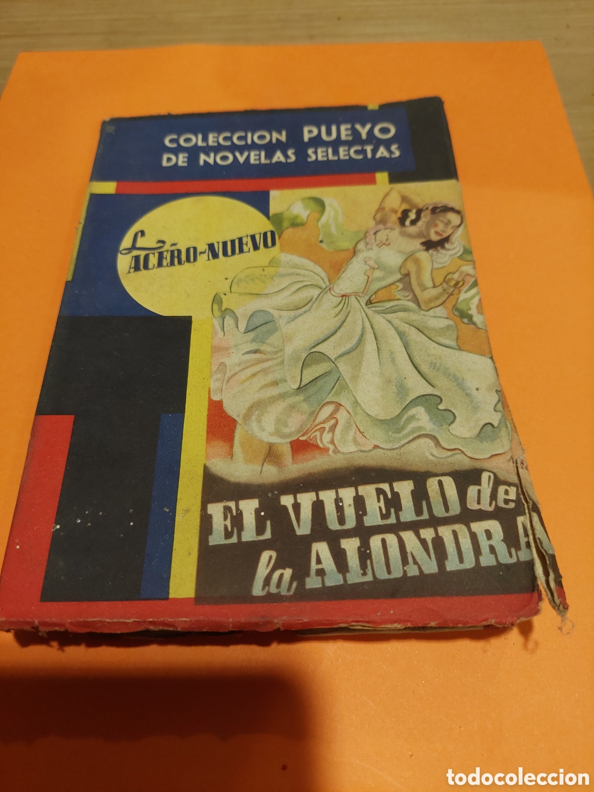 Second hand books: 224 coleccion pueyo novela el vuelo de la alondra l.acero nuevo 1947