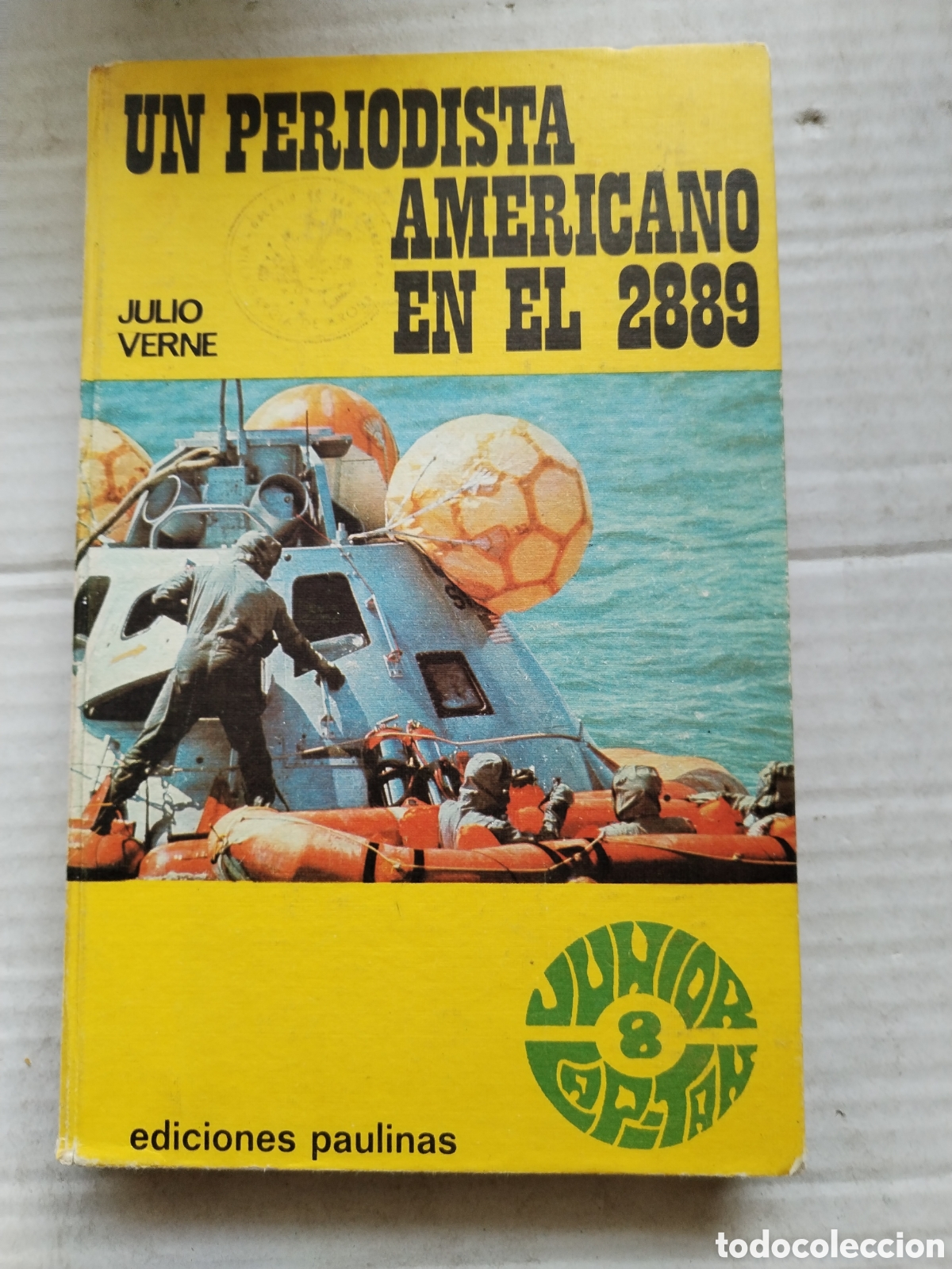 Libros de segunda mano: UN PERIODISTAS AMERICANO EN EL 2889/JULIO VERNE