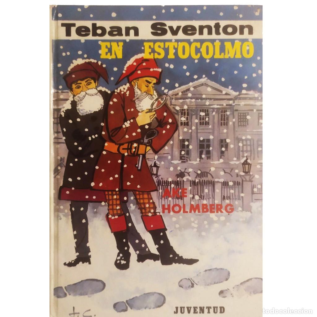 Libros de segunda mano: TEBAN SVENTON EN ESTOCOLMO. Holmberg, Ake - Foto 1