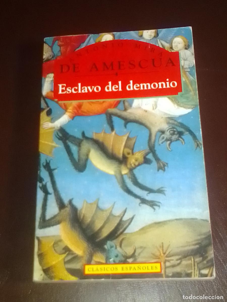 Gebrauchte B&uuml;cher: Libro Esclavo del Demonio de Antonio Mira de Amescua, Edici&oacute;n del a&ntilde;o 1995 (Ver otra foto).
