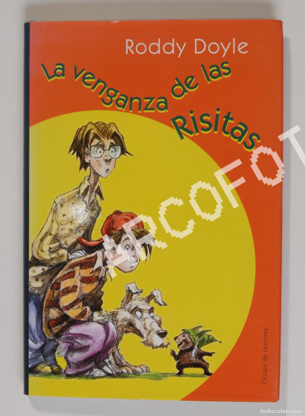 Libros de segunda mano: LA VENGANZA DE LAS RISITAS - RODDY DOYLE - C&Iacute;RCULO DE LECTORES 2000 - Foto 2