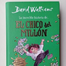 Libros de segunda mano: LA INCREÍBLE HISTORIA DE... EL CHICO DEL MILLÓN - DAVID WALLIAMS - MONTENA TAPA DURA