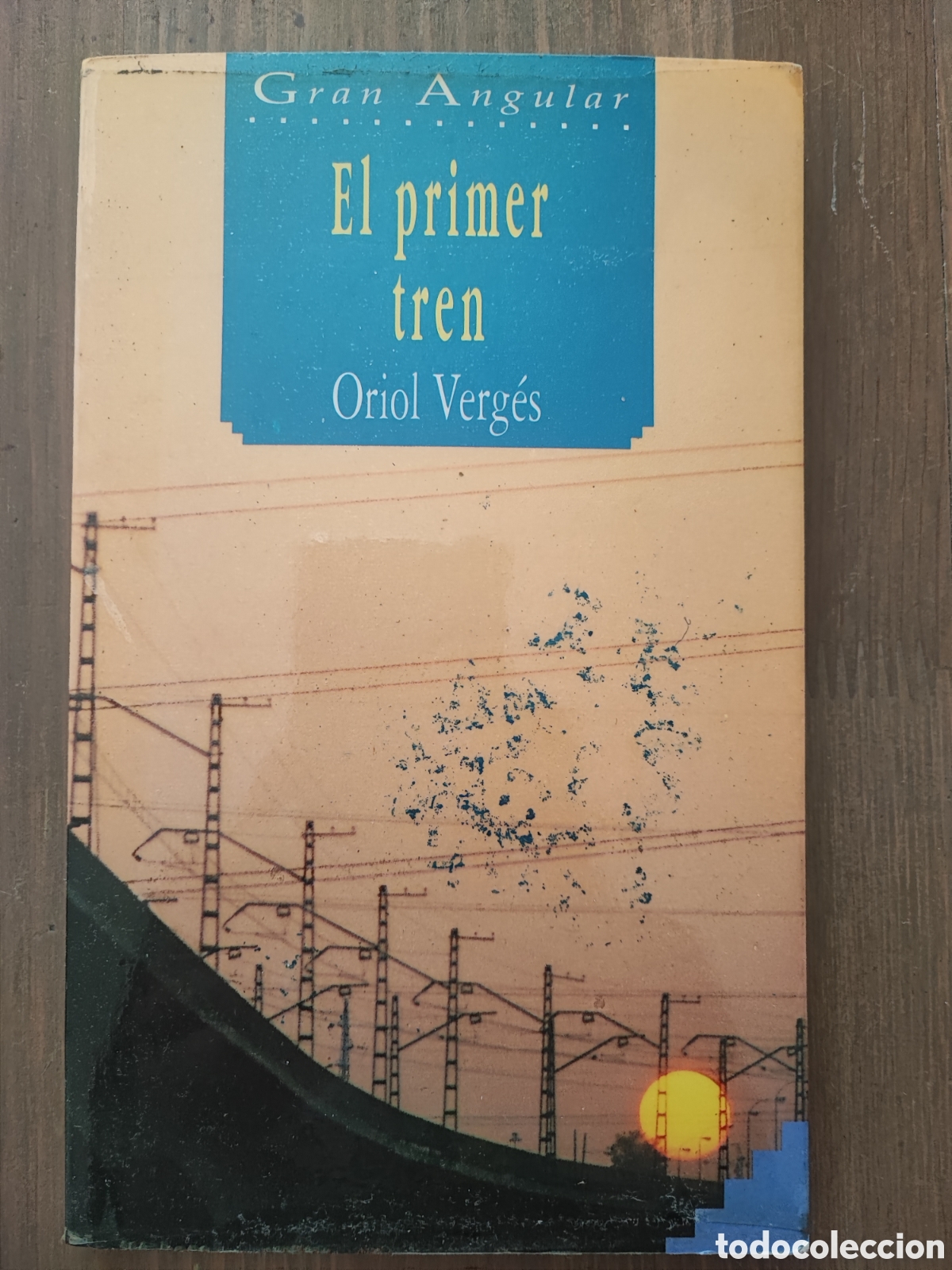 Libros de segunda mano: Libro EL PRIMER TREN. Oriol Verg&eacute;s. Gran Angular - Foto 1