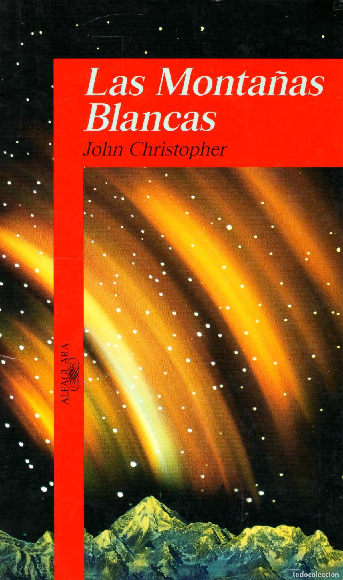 Libros de segunda mano: Las montanas blancas - Christopher, John - Foto 1
