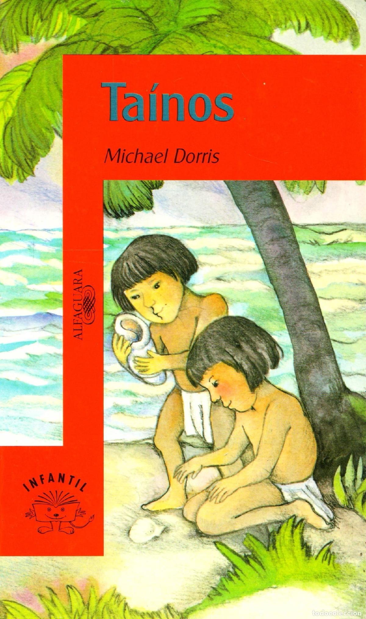 Libros de segunda mano: Tainos - Dorris, Michael - Foto 1