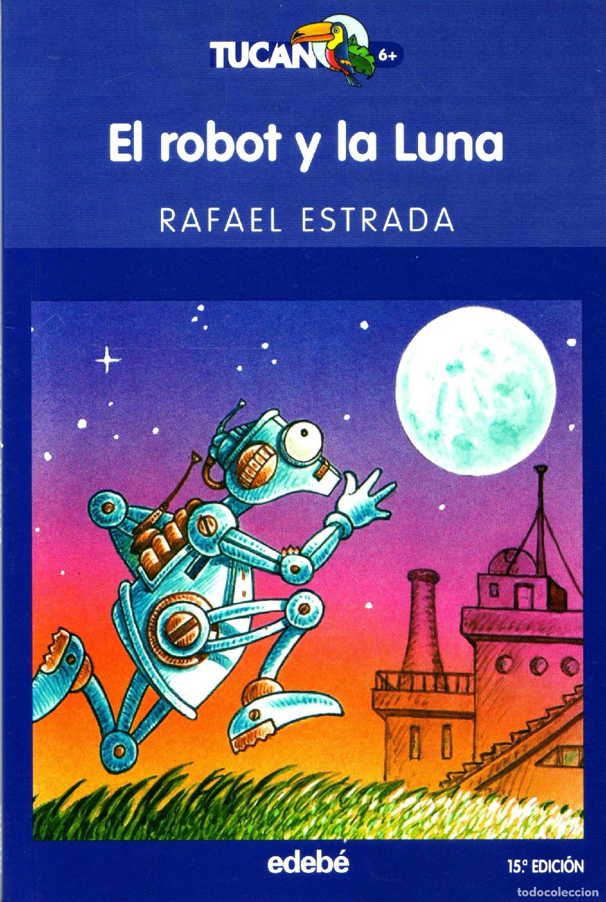 Libros de segunda mano: El robot y la luna - Estrada, Rafael - Foto 1