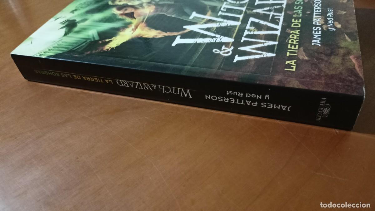 Libros de segunda mano: Witch & Wizard. La tierra de las sombras - James Patterson y Ned Rust - Foto 6