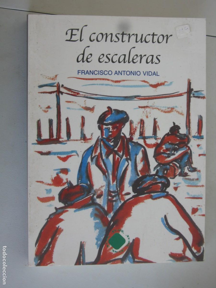 Libros de segunda mano: El constructor de escaleras Francisco Antonio D&iacute;az - Foto 1