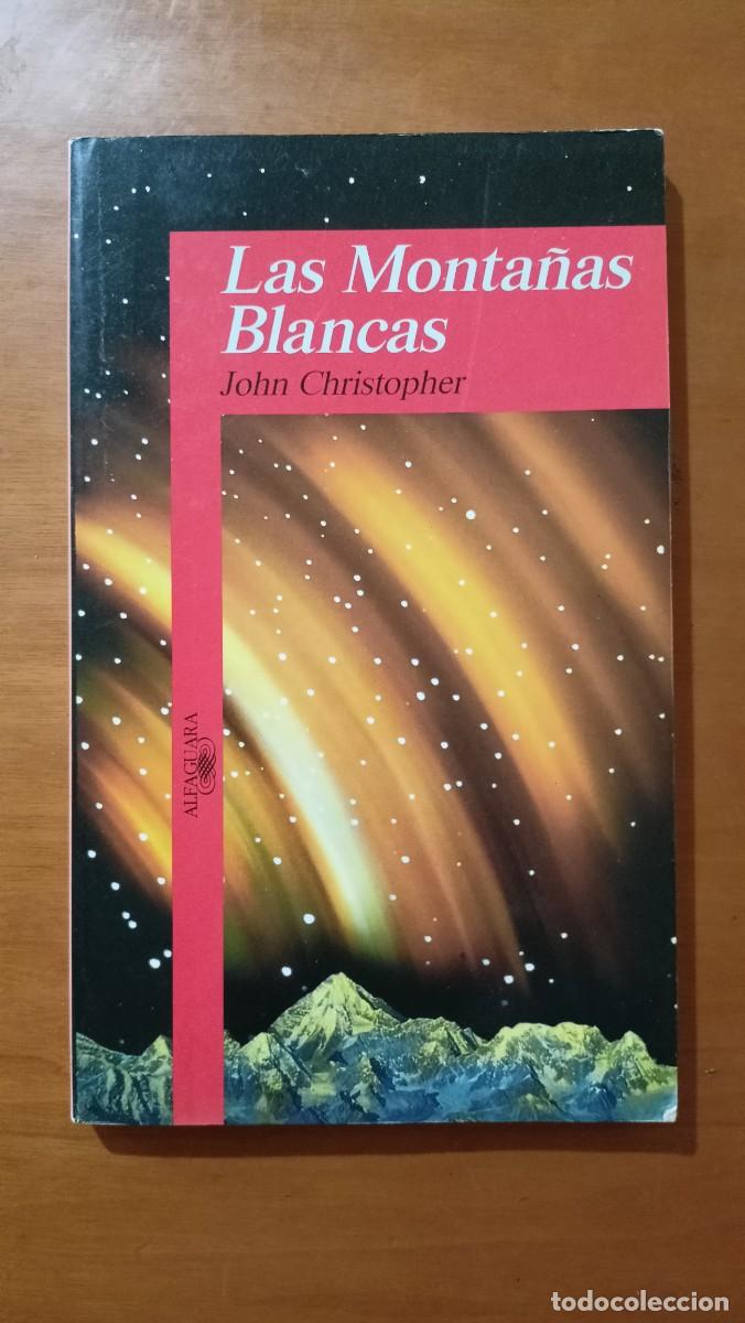 Libros de segunda mano: Las monta&ntilde;as blancas - John Christopher - Foto 1