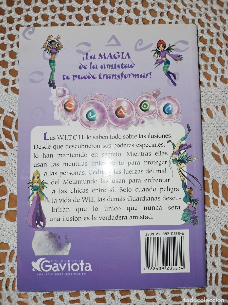 Libros de segunda mano: Witch Ilusiones y mentiras ediciones Gaviota - Foto 2