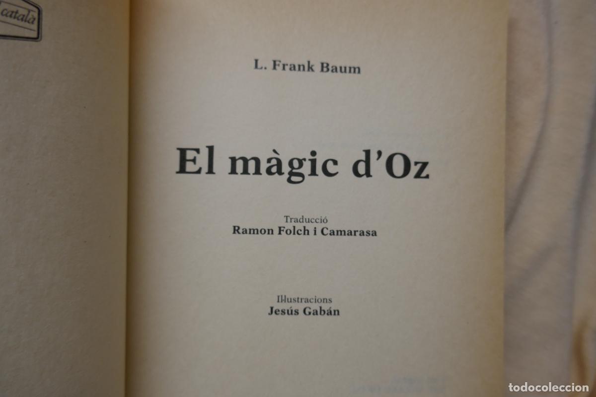 Libros de segunda mano: EL MAGIC D&acute;OZ - L.FRANK BAUM - EN CATALAN - Foto 4