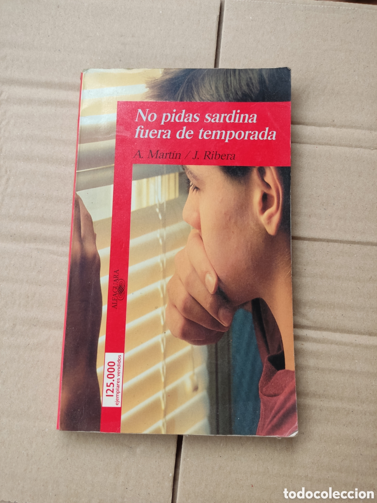 Gebrauchte B&uuml;cher: Libro no pidas sardina fuera de temporada de a.martin y j.ribera