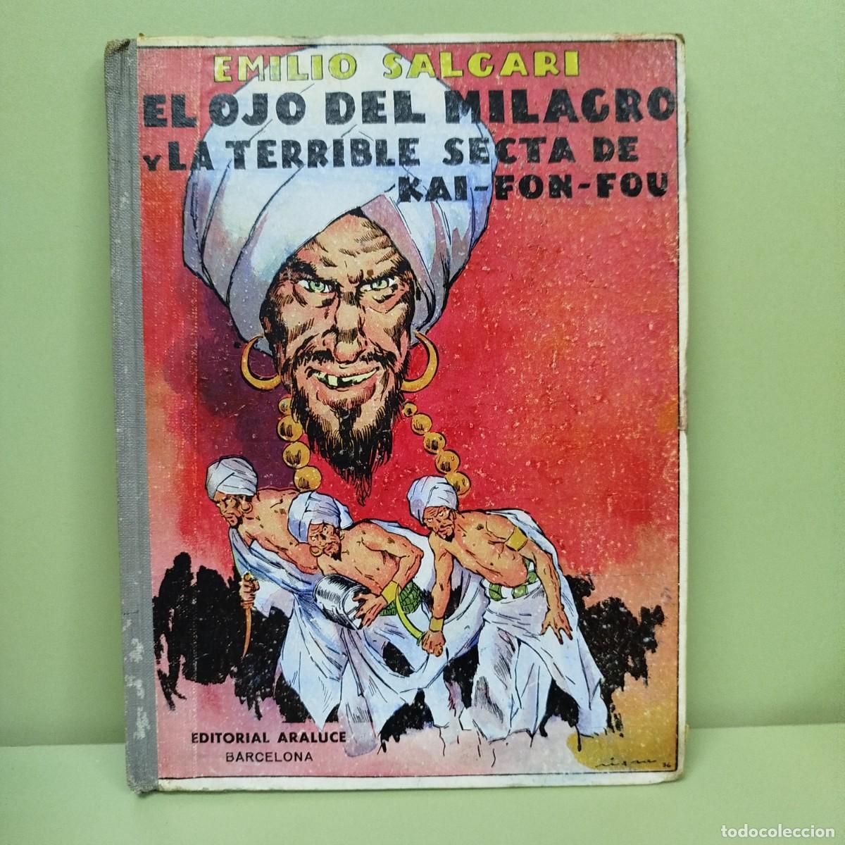 Libros de segunda mano: EL OJO DEL MILAGRO - LA TERRIBLE SECTA DE JAY-FON-FOU - NOVELAS DE AVENTURAS Y VIAJES - EMILIO SALGA