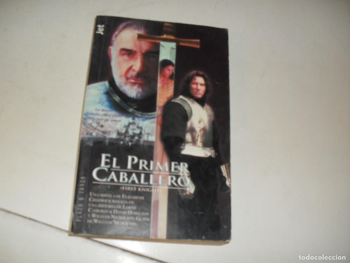 Libri di seconda mano: NOVELIZACION DE LA PELICULA EL PRIMER CABALLERO,CON SEAN CONNERY.PLAZA Y JANES,A&Ntilde;O 1995