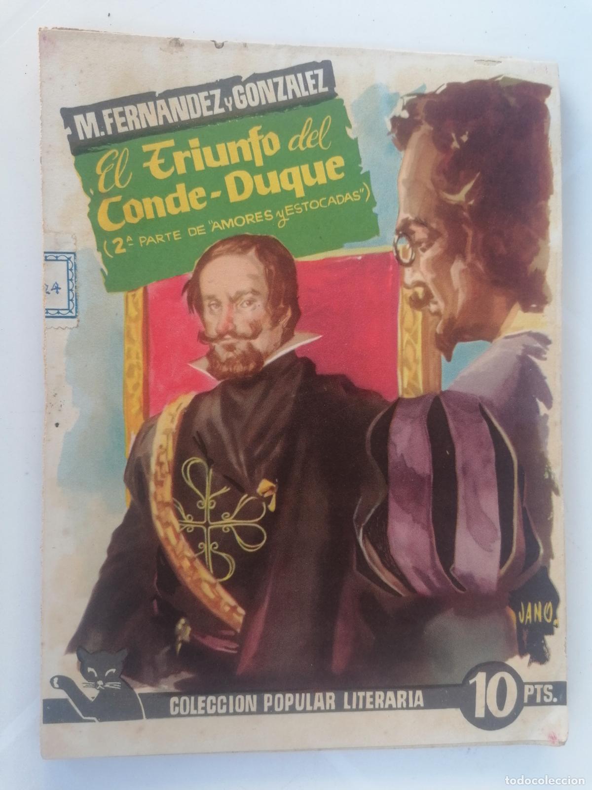 Second hand books: EL TRIUNFO DEL CONDE-DUQUE DE M. FERNANDEZ Y GOMEZ, COLECCION POPULAR LITERARIA, N&ordm; 86, JULIO 1958