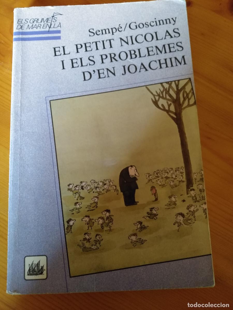 Libri di seconda mano: EL PETIT NICOLAS I ELS PROBLEMES D'EN JOACHIM (Col-lecci&oacute; Els Grumets de Mar Enll&agrave;)