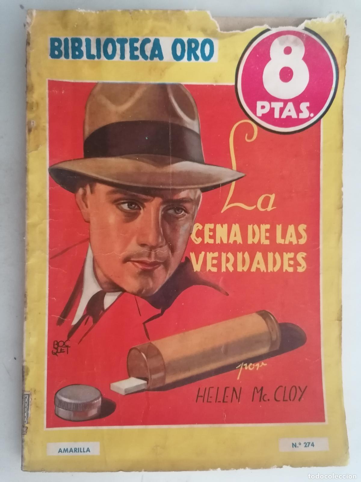 Libros de segunda mano: LA CENA DE LAS VERDADES POR HELEN MC. CLOY , BIBLIOTECA ORO AMARILLA, N&ordm; 274, ENERO 1951