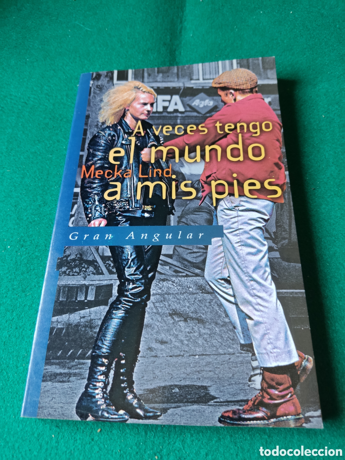Libros de segunda mano: Libro a veces tengo el mundo a mis pies de mecka lind