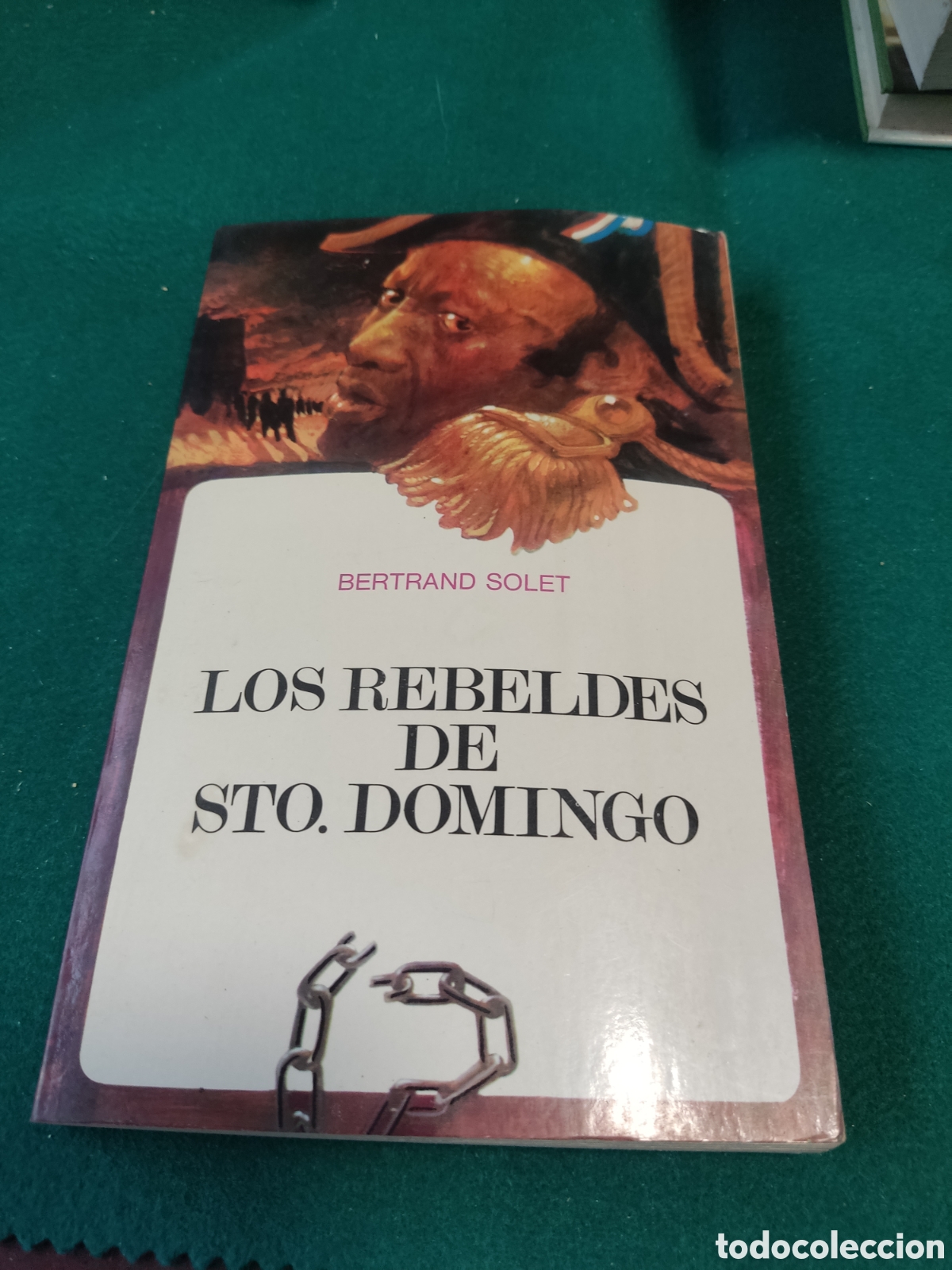 Gebrauchte B&uuml;cher: Libro Los rebeldes de Sto.Domingo de Bertrand Solet