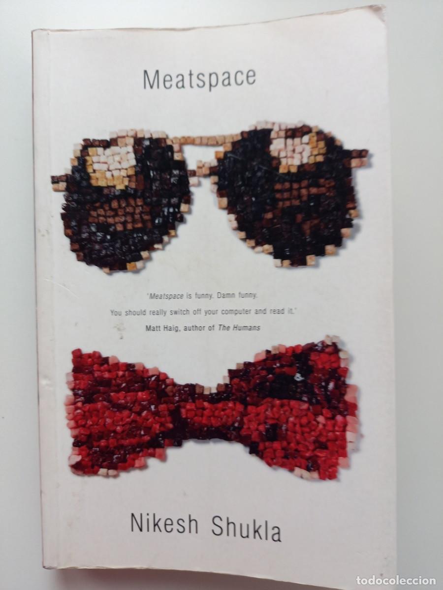 Libros de segunda mano: MEATSPACE. NIKESH SHUKLA - Foto 1
