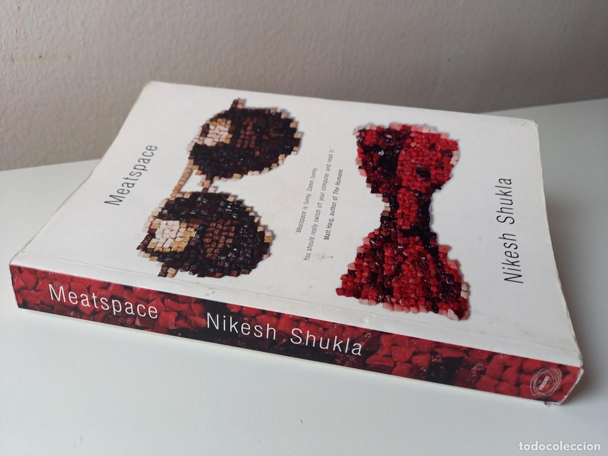 Libros de segunda mano: MEATSPACE. NIKESH SHUKLA - Foto 2