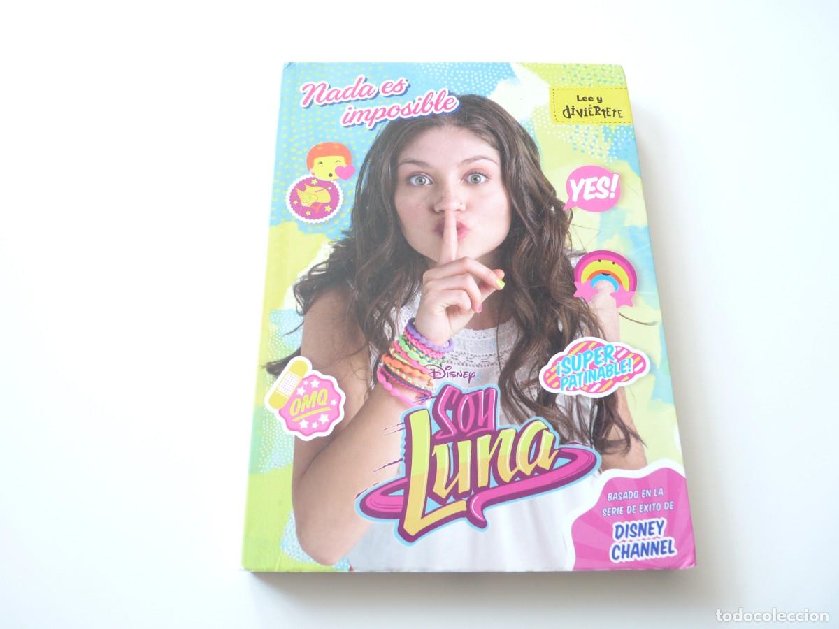 Libros de segunda mano: Soy Luna Nada es imposible C-31