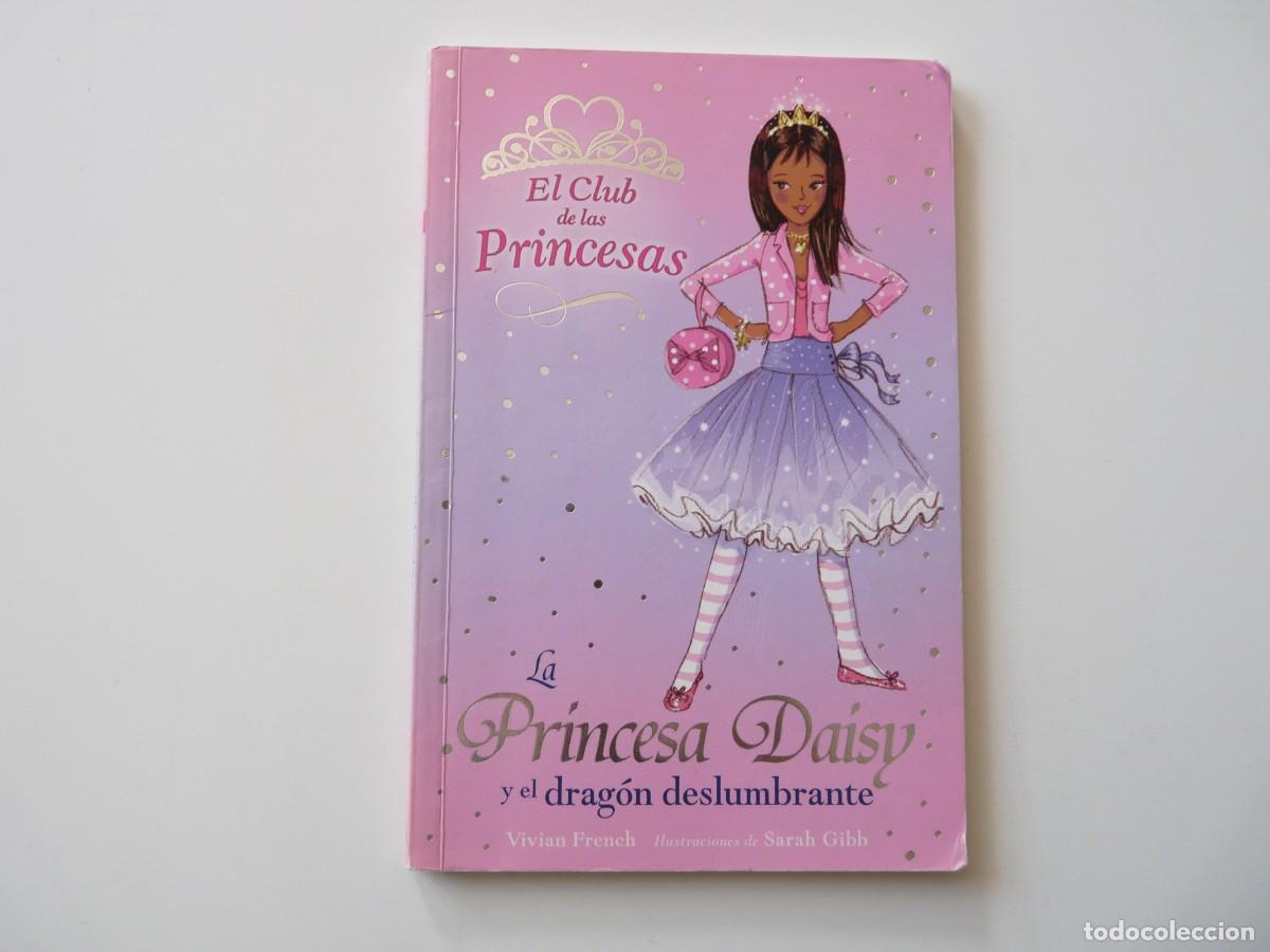 Libros de segunda mano: La princesa Daisy y el drag&oacute;n deslumbrante. El club de las princesas C-31